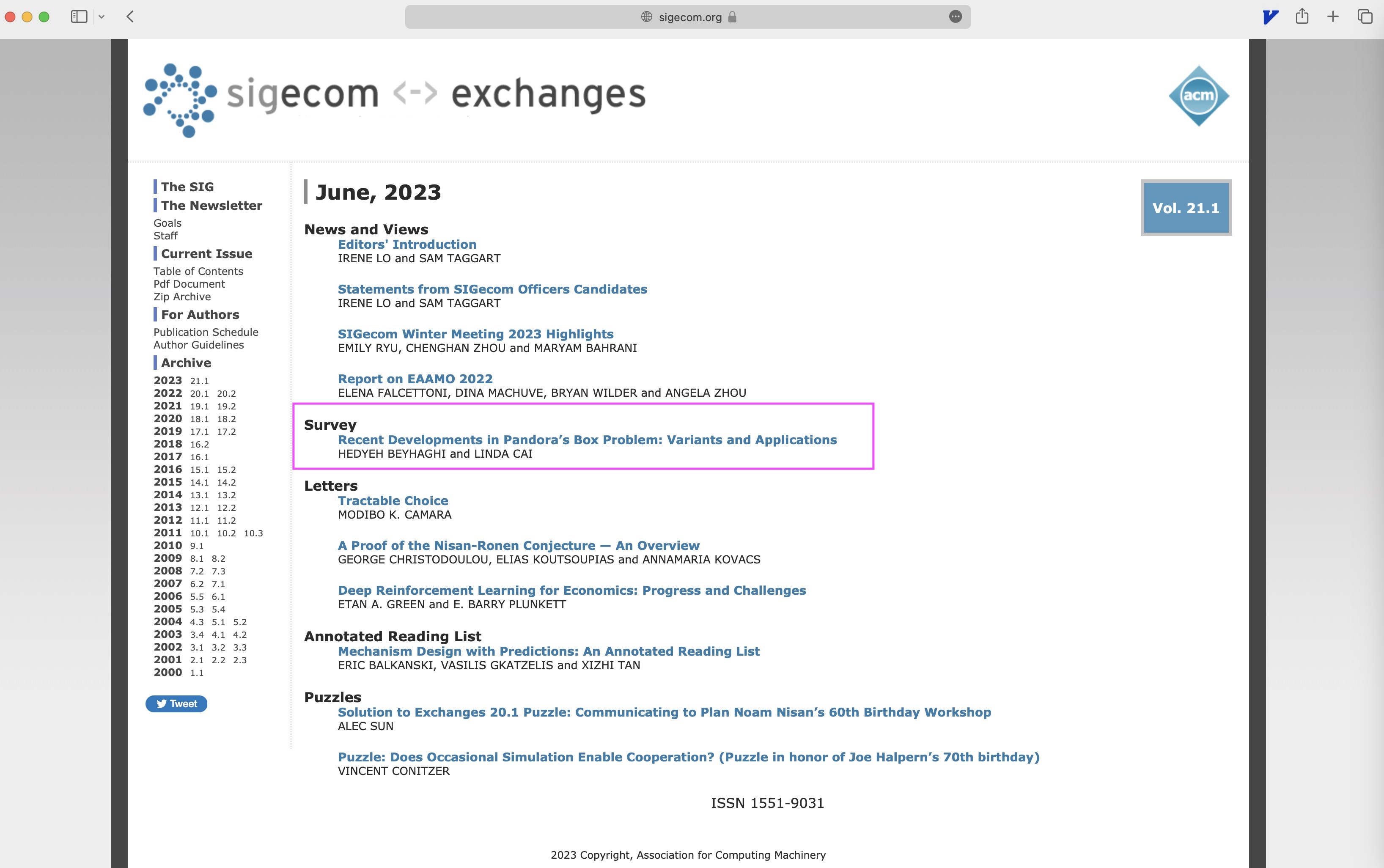 The survey of Pandora&rsquo;s box is placed at the centre of the main page of the website. When the students open the website, they may find Pandora&rsquo;s box as a topic to be potentially interesting enough (high realized value) and hence don&rsquo;t have the incentive to search for other papers over the previous years, thus&hellip; picking this survey and go away.